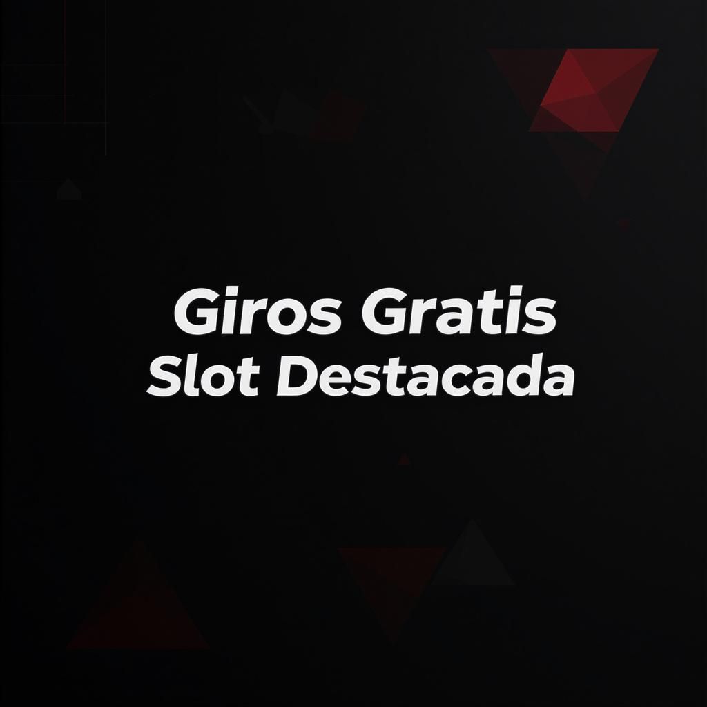 Giros Gratis Slot Destacada